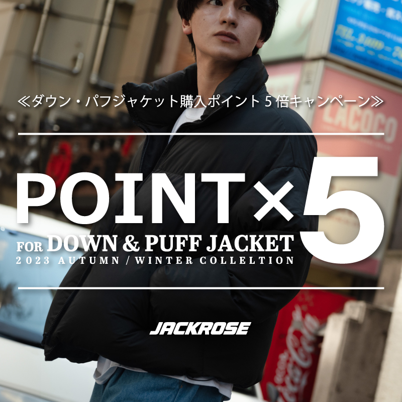 【JACKROSE】秋のダウンアイテムフェア開催！