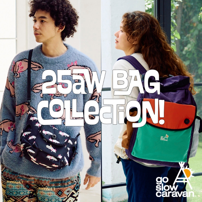《go slow caravan》25秋冬NEW☆バッグコレクション登場！
