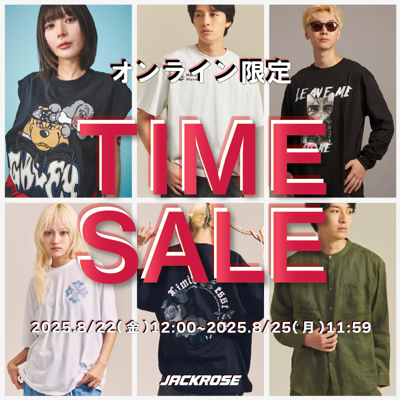 【JACKROSE】タイムセール開催!!