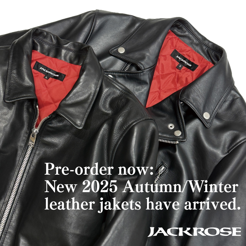 【JACKROSE】レザージャケット 2025モデル 予約販売スタート