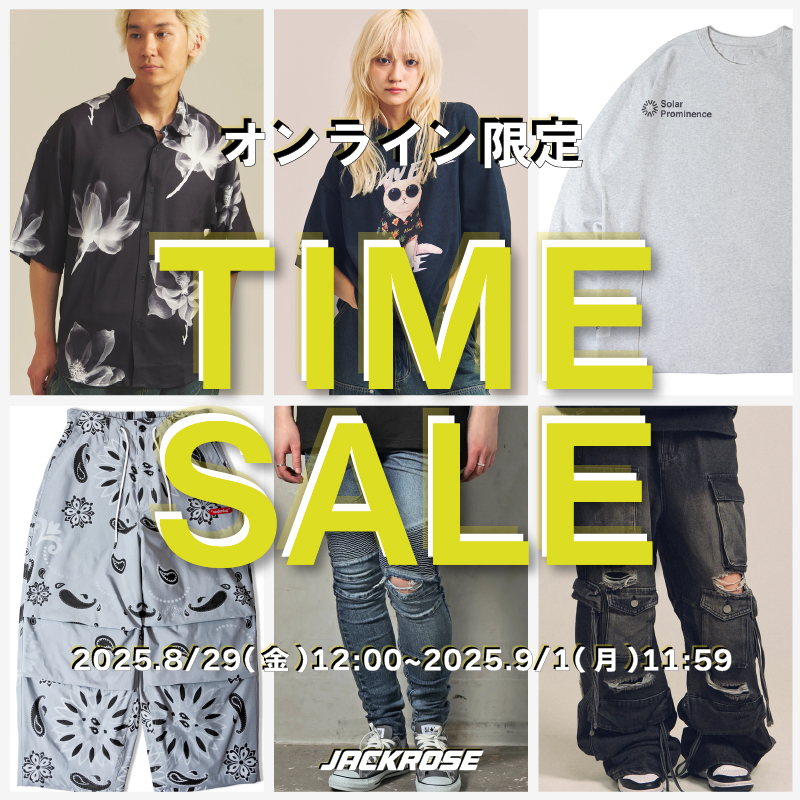 【JACKROSE】タイムセール開催!!