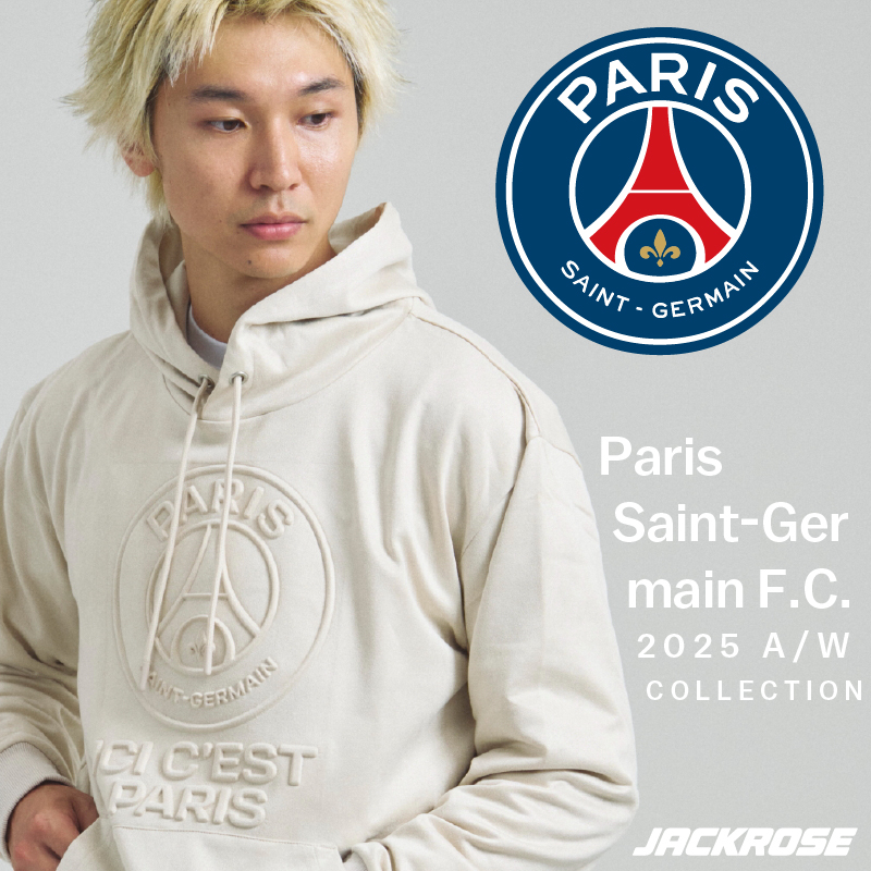 【JACKROSE】Paris Saint-Germain F.C 2025 AW COLLECTION