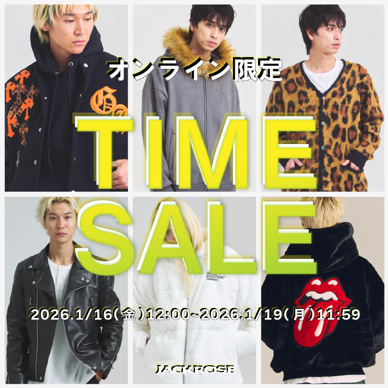 【JACKROSE】タイムセール開催！