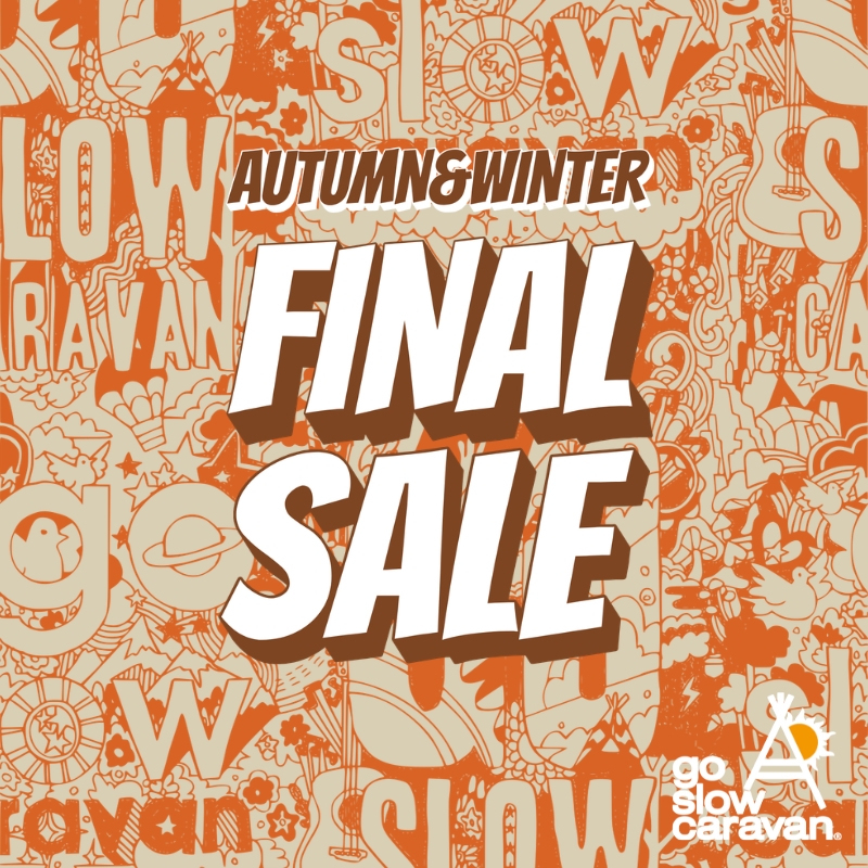 《go slow caravan》秋冬セール終盤☆FINAL SALEスタート！