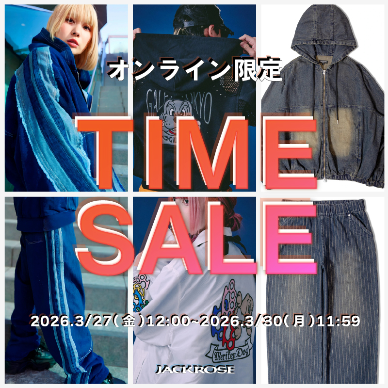 【JACKROSE】タイムセール開催!!