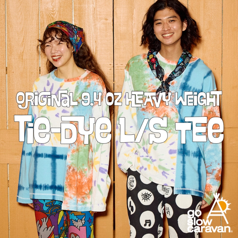 《go slow caravan》今季テーマ”ヒッピー”を象徴☆CRAZY TIE-DYE L/S TEE登場！