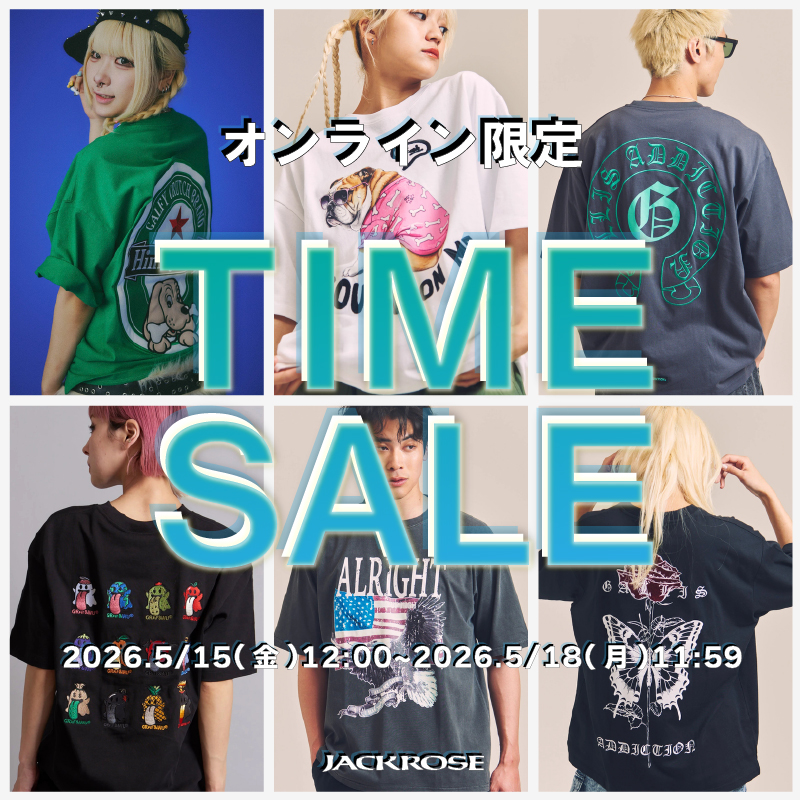 【JACKROSE】タイムセール開催！