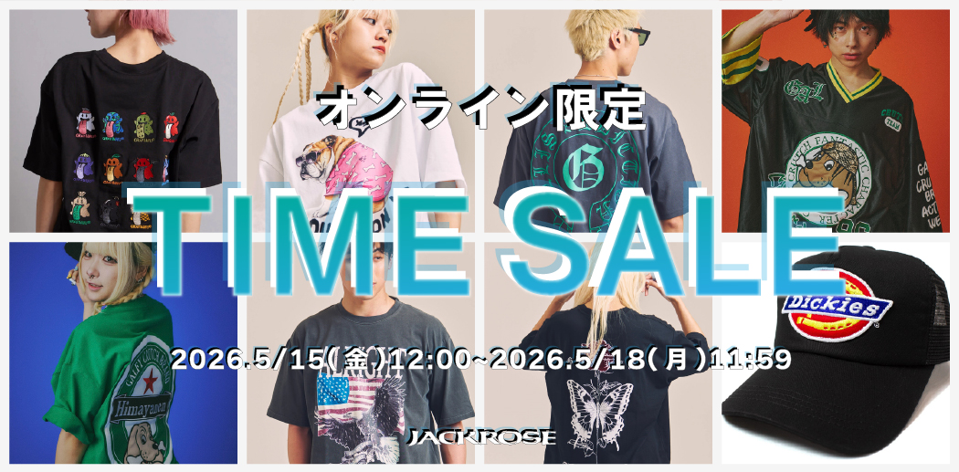 【JACKROSE】タイムセール開催！