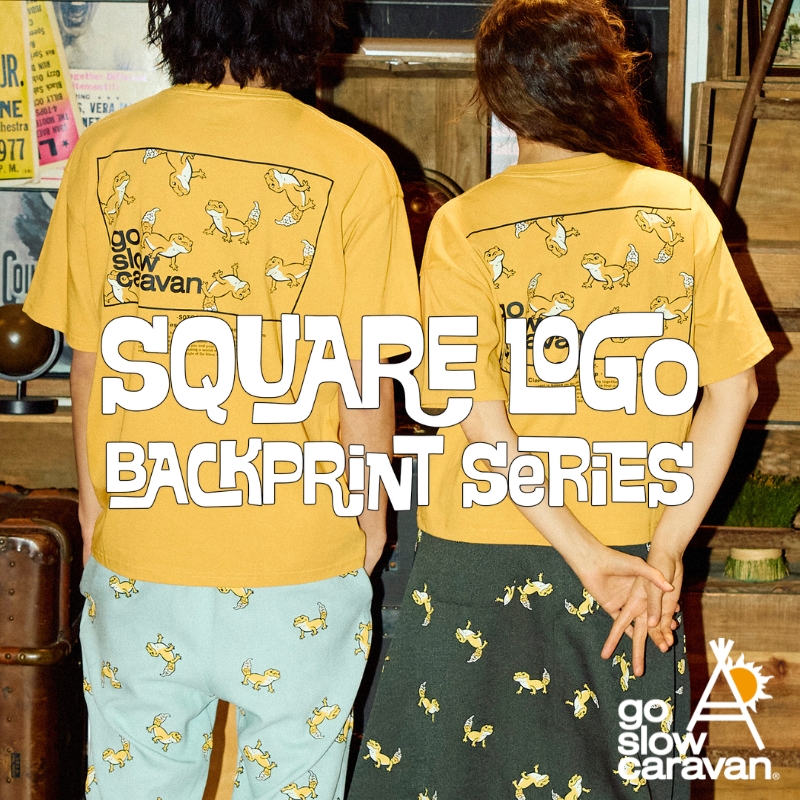 《go slow caravan》スクエアLOGOバックプリントシリーズに今季第2弾が登場☆