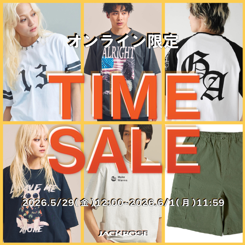 【JACKROSE】タイムセール開催！