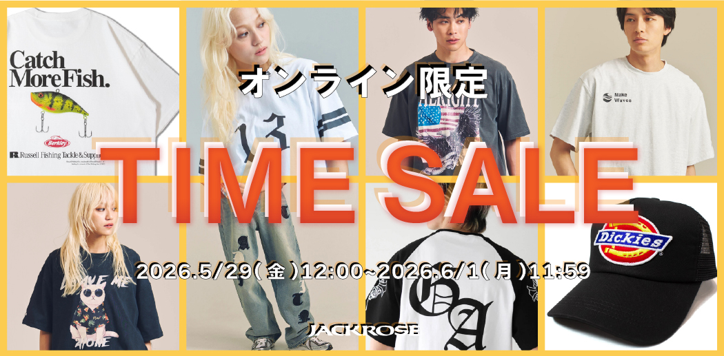 【JACKROSE】タイムセール開催！