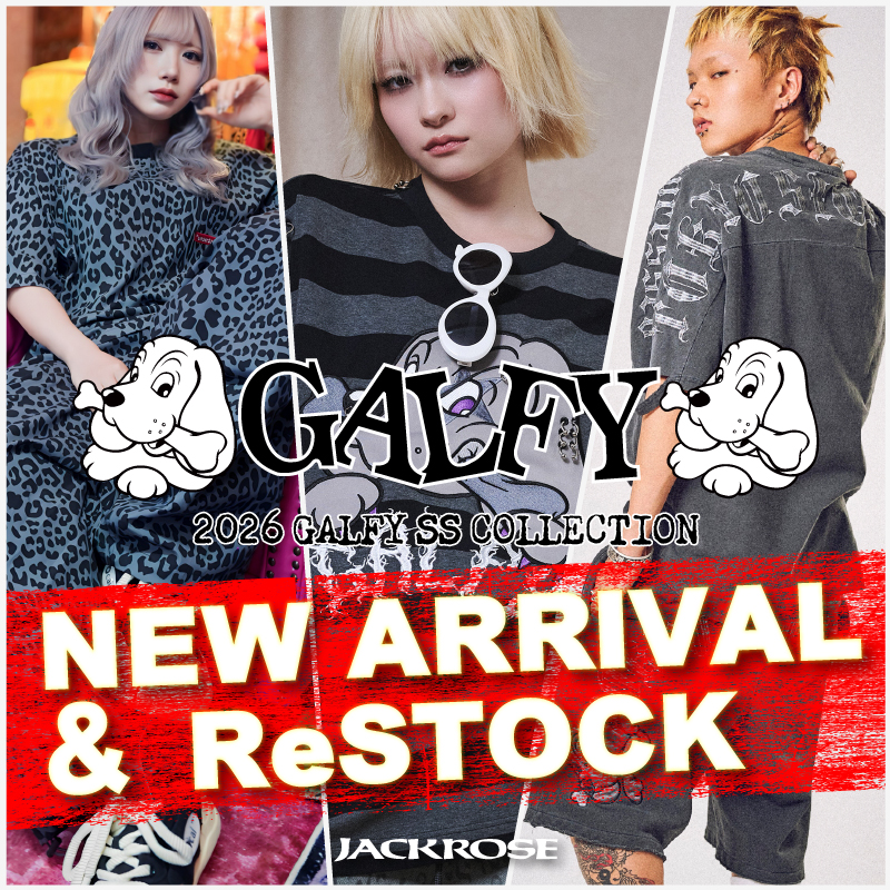 【JACKROSE】GALFYの2026年SSアイテムが新たに登場！人気の商品も再入荷！