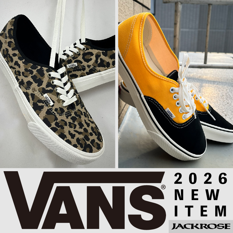 【JACKROSE】VANS 2026 NEW SHOES