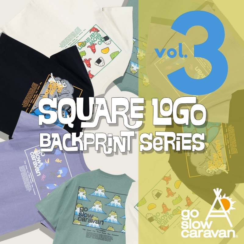 《go slow caravan》期中企画☆スクエアLOGOバックプリントシリーズ第３弾登場！